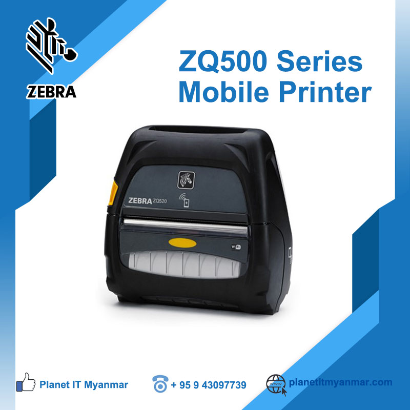 Zebra Zq500 Series Mobile Printer Planet It Myanmar ကို ခုနှစ်တွင်မြန်မာနိုင်ငံ၊ စမ်းချောင်း၊ 7407